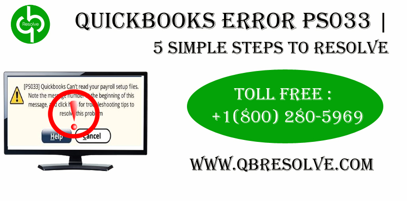 The best possible troubleshooting steps to resolve QuickBooks Error ps033