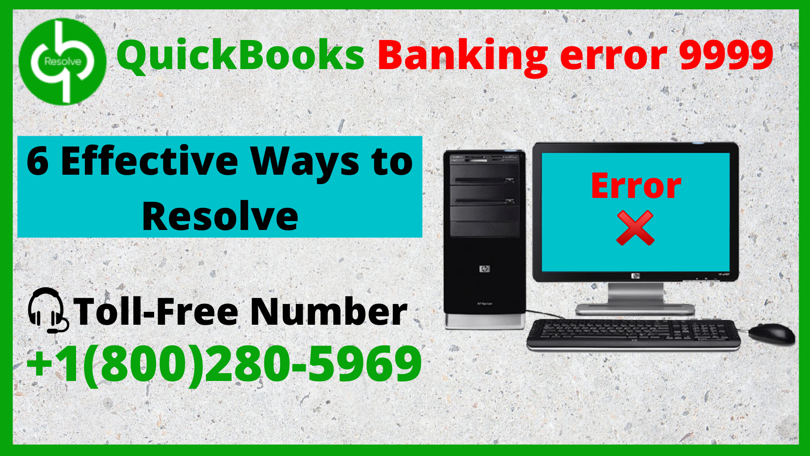 6 Effective Ways to Resolve QuickBooks Banking error 9999